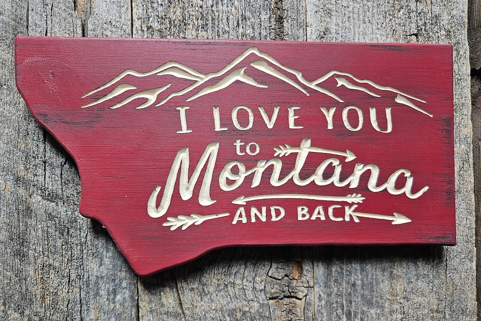 Love You to MONTANA & back (Maroon)