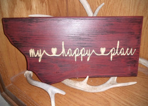 Montana My Happy Place Sign in Ruby