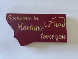 Someone in MT loves you Sign