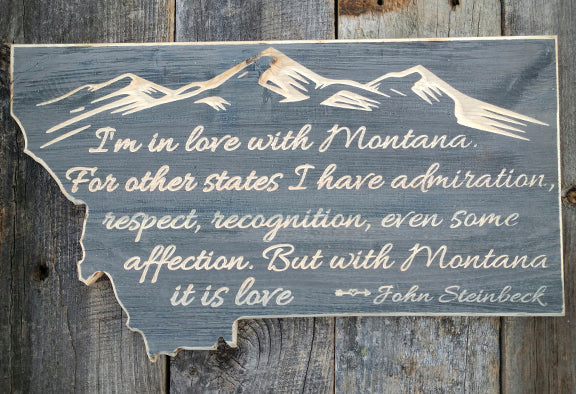 Montana Steinbeck Quote, Montana Sign