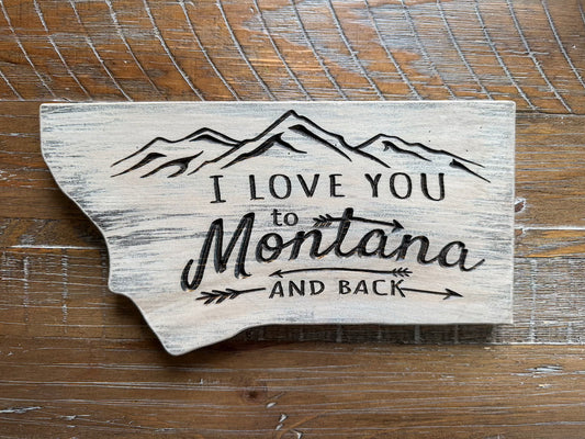 Love You to MONTANA & back (Barnwood Color) -ready to ship