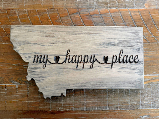 Montana My Happy Place Sign - Ready to Ship