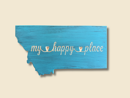 Montana My Happy Place Sign - Ready to Ship