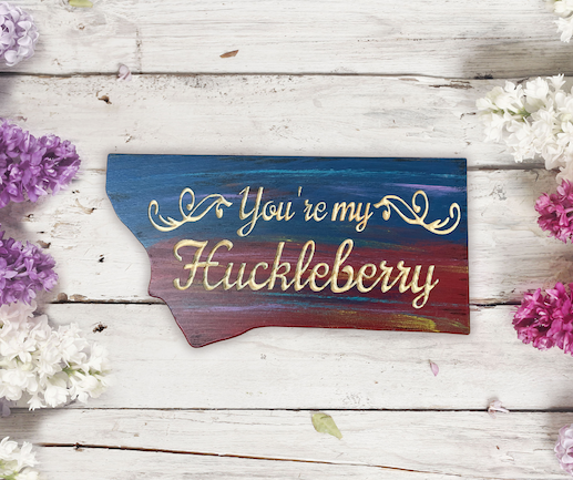 You're my huckleberry sign - ready to ship