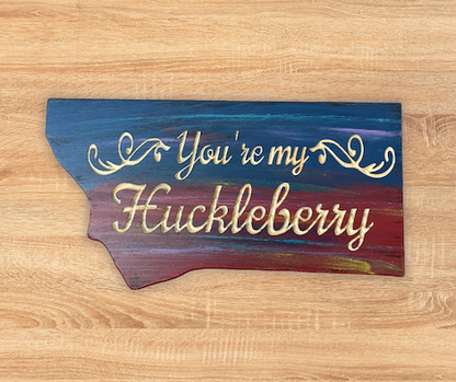 You're my huckleberry sign - ready to ship