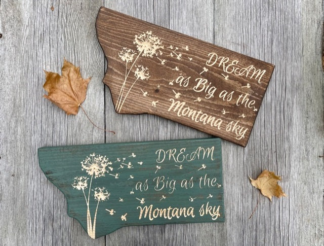 Dream Big Montana Sign