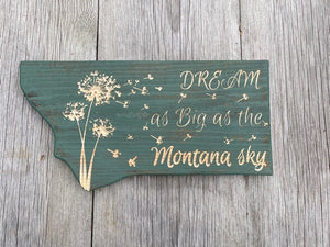 Dream Big Montana Sign