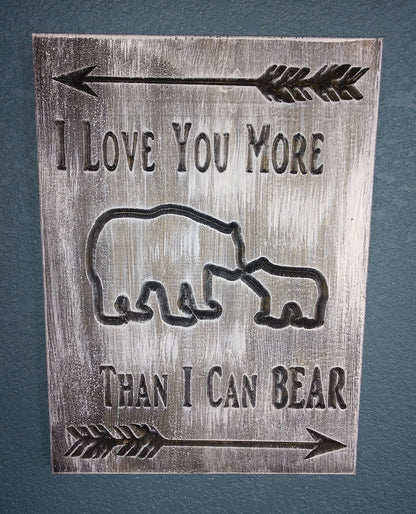 I love you more than I can bear, I love you more than I can bear sign, Montana sign