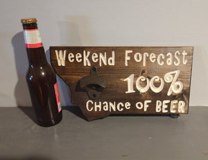 Montana Weekend Forecast with Bottle Opener Sign, Montana Sign