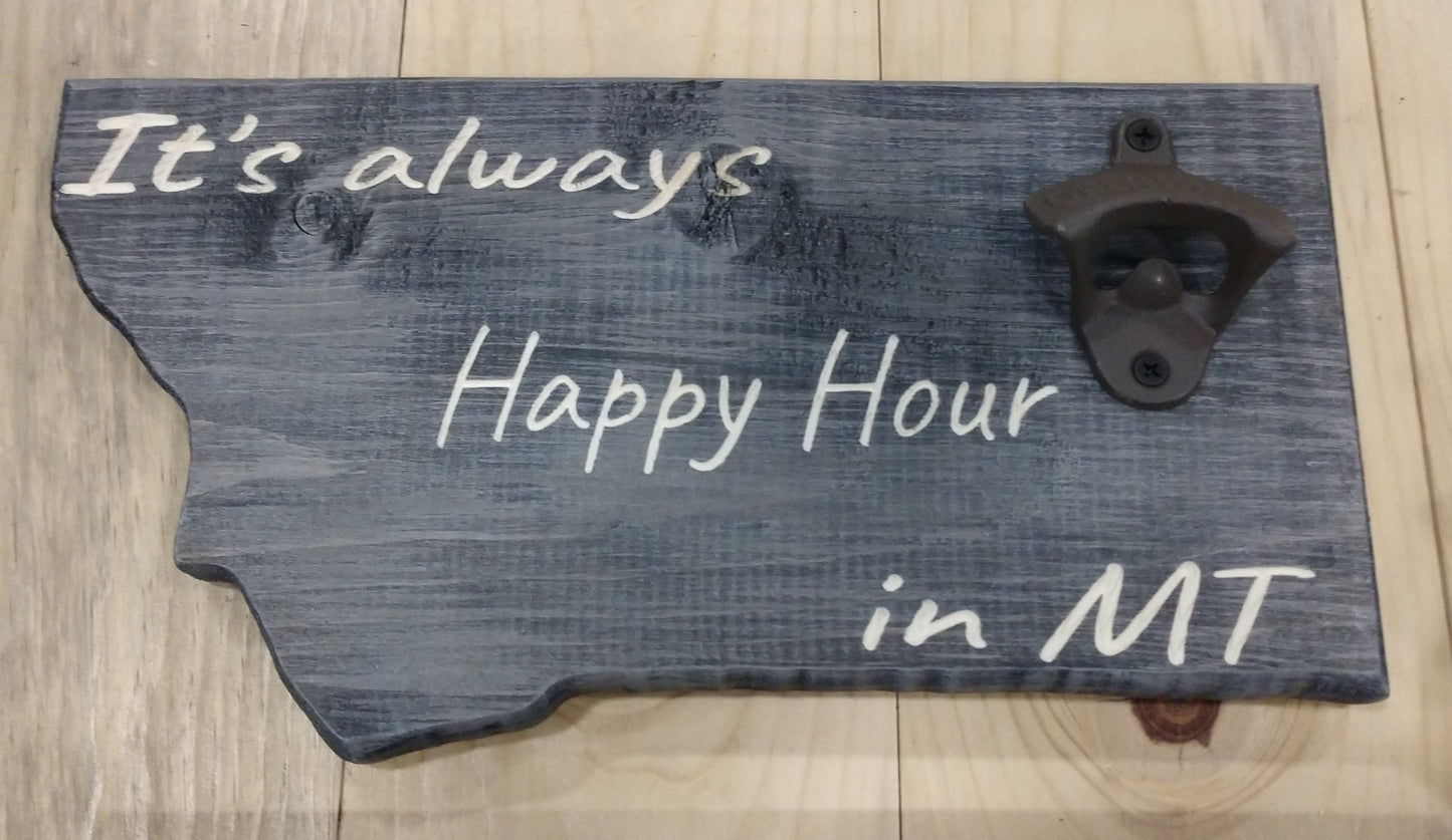 Happy Hour in Montana with Bottle Opener Sign, Montana Sign
