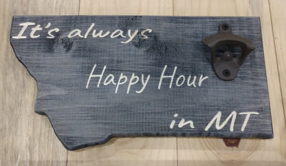 Happy Hour in Montana with Bottle Opener Sign, Montana Sign