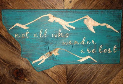 Not All Who Wander Wood Sign - made to order