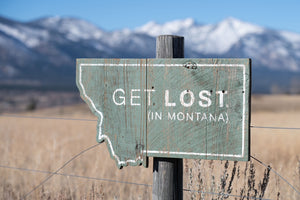 Get Lost in Montana Vintage Sign