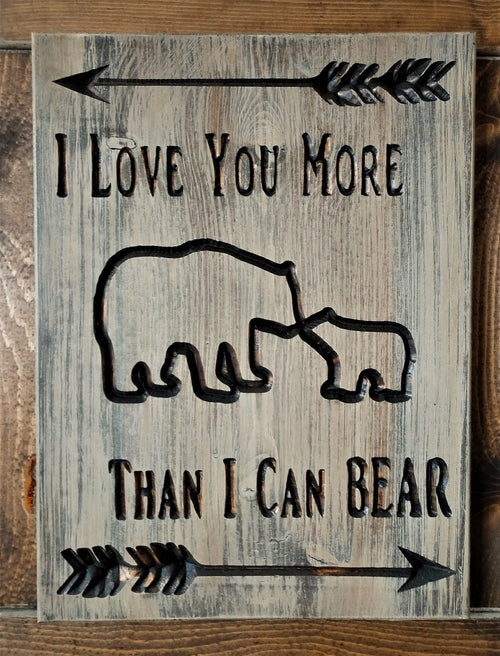 I love you more than I can bear, I love you more than I can bear sign, Montana sign