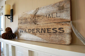 Bob Marshall Salvage Wood Sign
